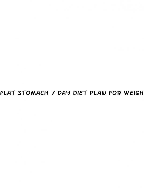 flat stomach 7 day diet plan for weight loss