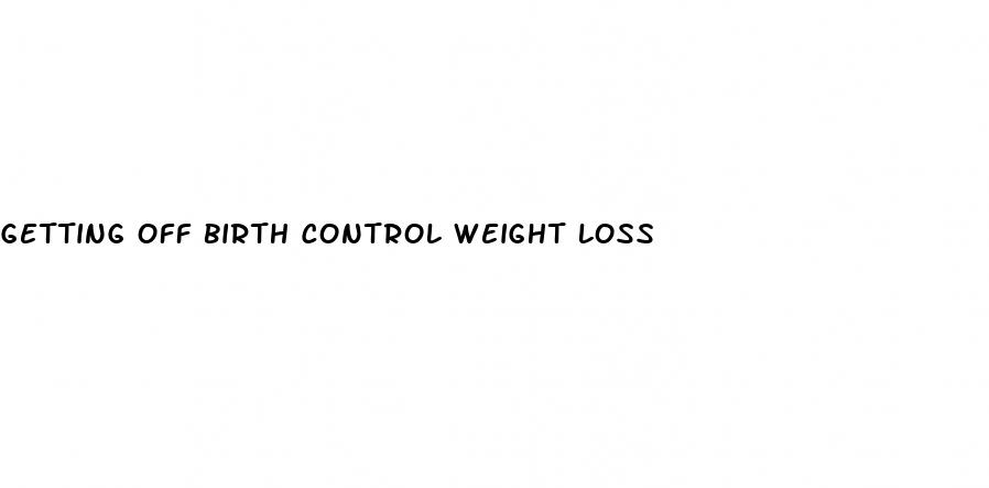 getting off birth control weight loss