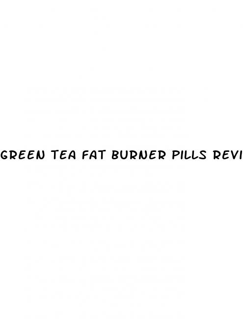 green tea fat burner pills reviews