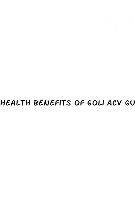 health benefits of goli acv gummies