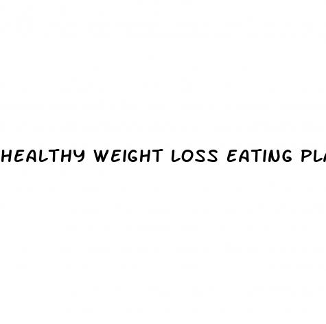 healthy weight loss eating plan