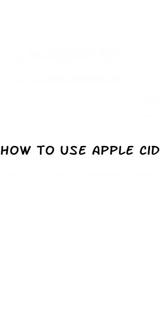 how to use apple cider vinegar