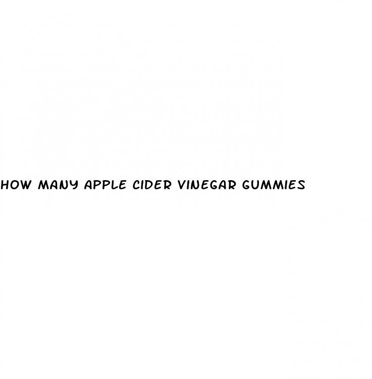 how many apple cider vinegar gummies
