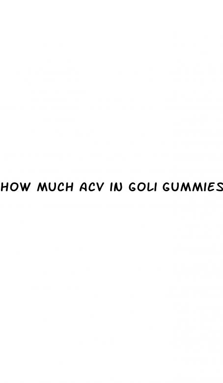 how much acv in goli gummies