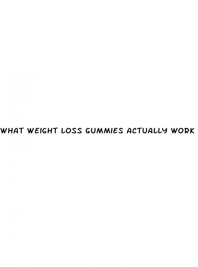 what weight loss gummies actually work