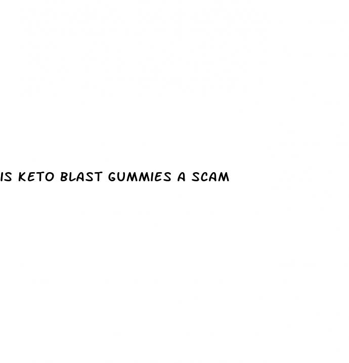 is keto blast gummies a scam