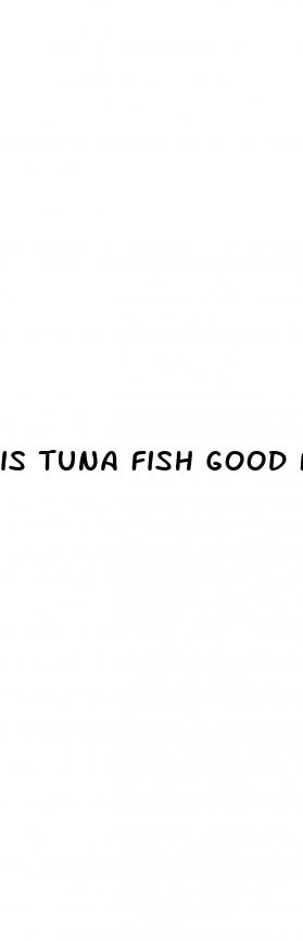 is tuna fish good for weight loss