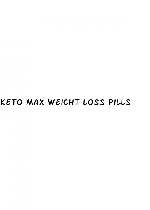 keto max weight loss pills