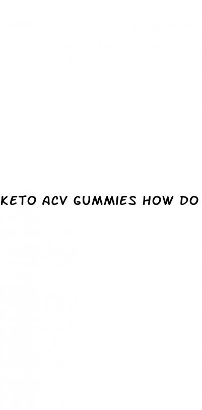 keto acv gummies how do they work