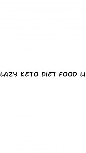 lazy keto diet food list