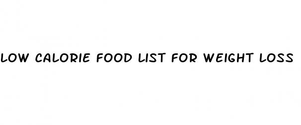 low calorie food list for weight loss