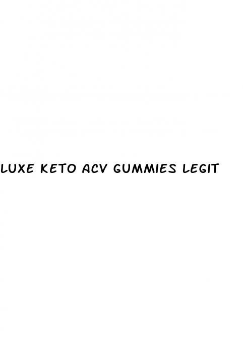 luxe keto acv gummies legit
