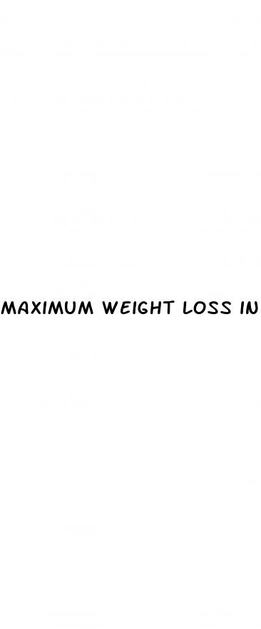 maximum weight loss in a week