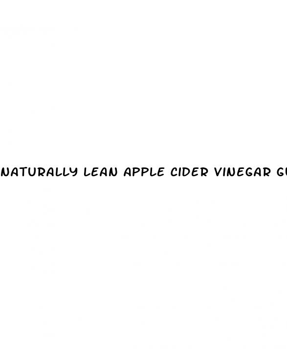 naturally lean apple cider vinegar gummies