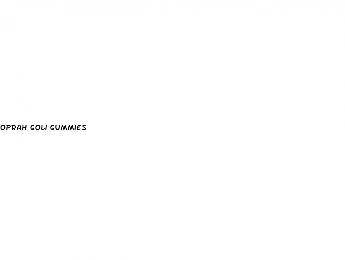 oprah goli gummies