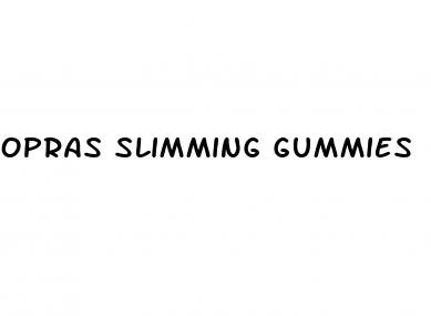 opras slimming gummies