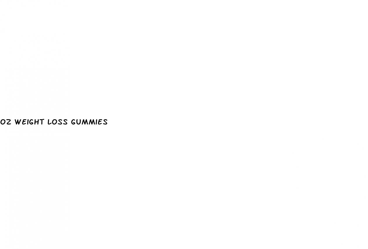 oz weight loss gummies