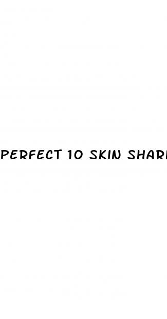 perfect 10 skin shark tank