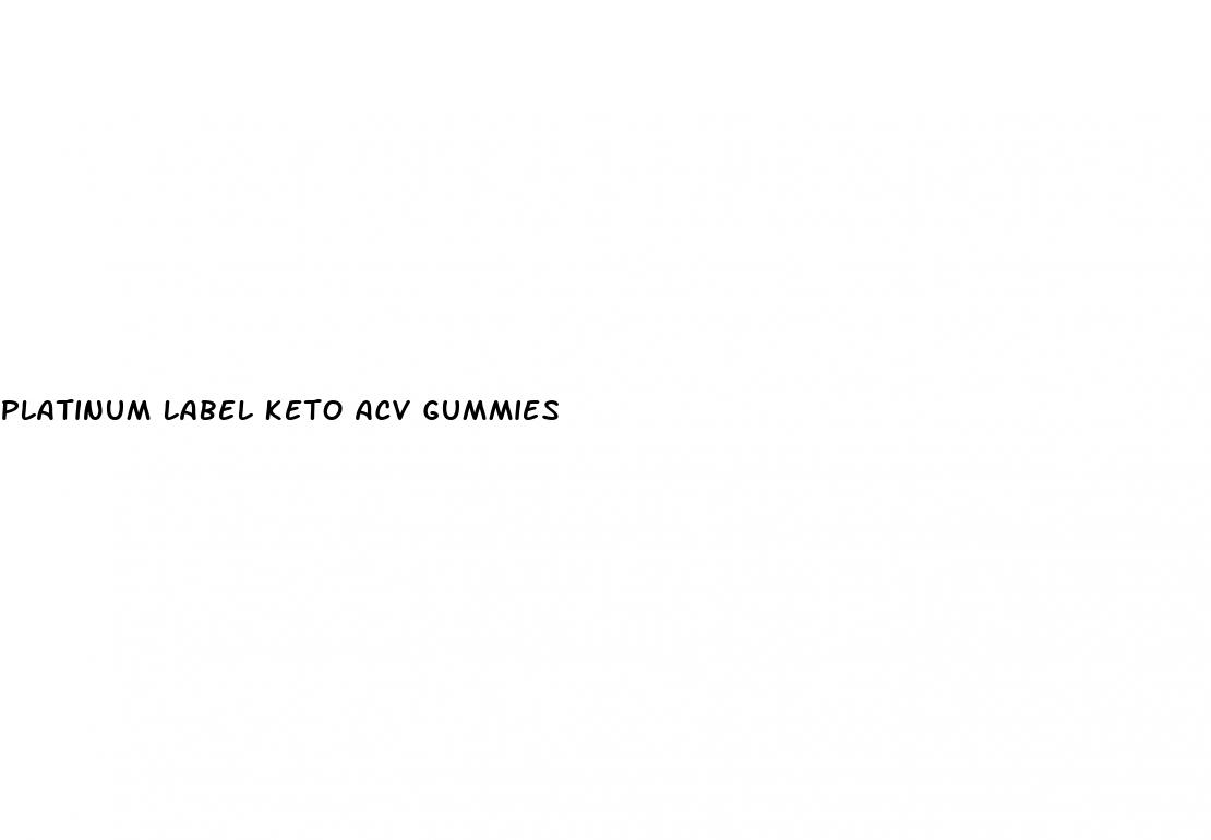 platinum label keto acv gummies