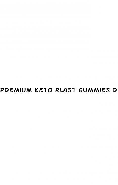 premium keto blast gummies reviews