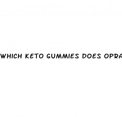 which keto gummies does oprah recommend
