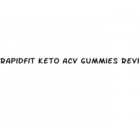 rapidfit keto acv gummies review