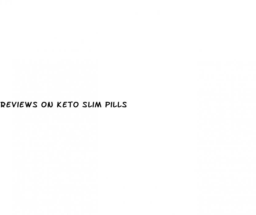 reviews on keto slim pills