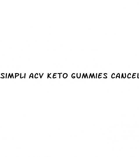 simpli acv keto gummies cancel subscription