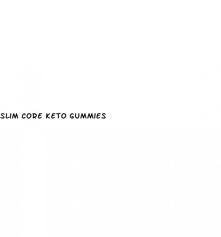 slim core keto gummies