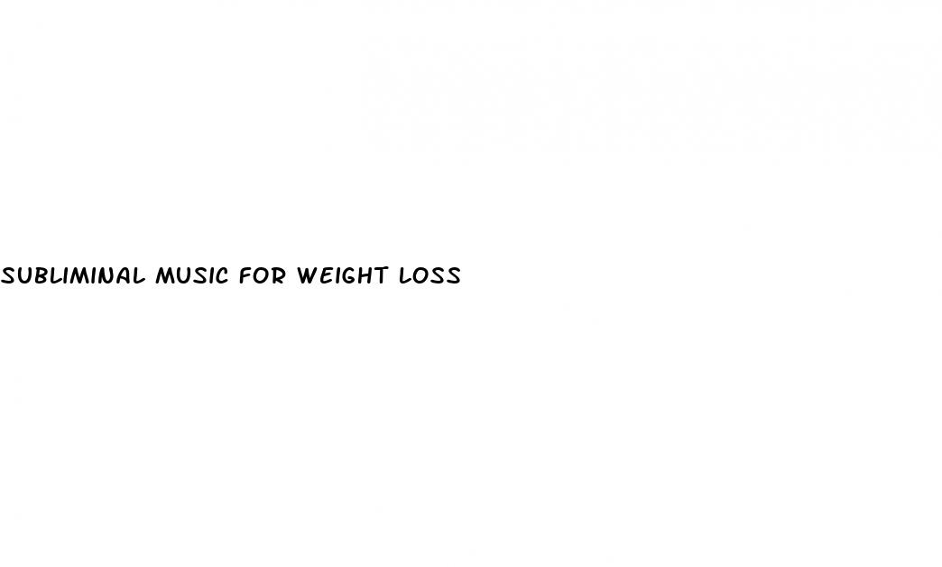 subliminal music for weight loss
