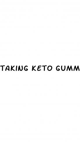 taking keto gummies