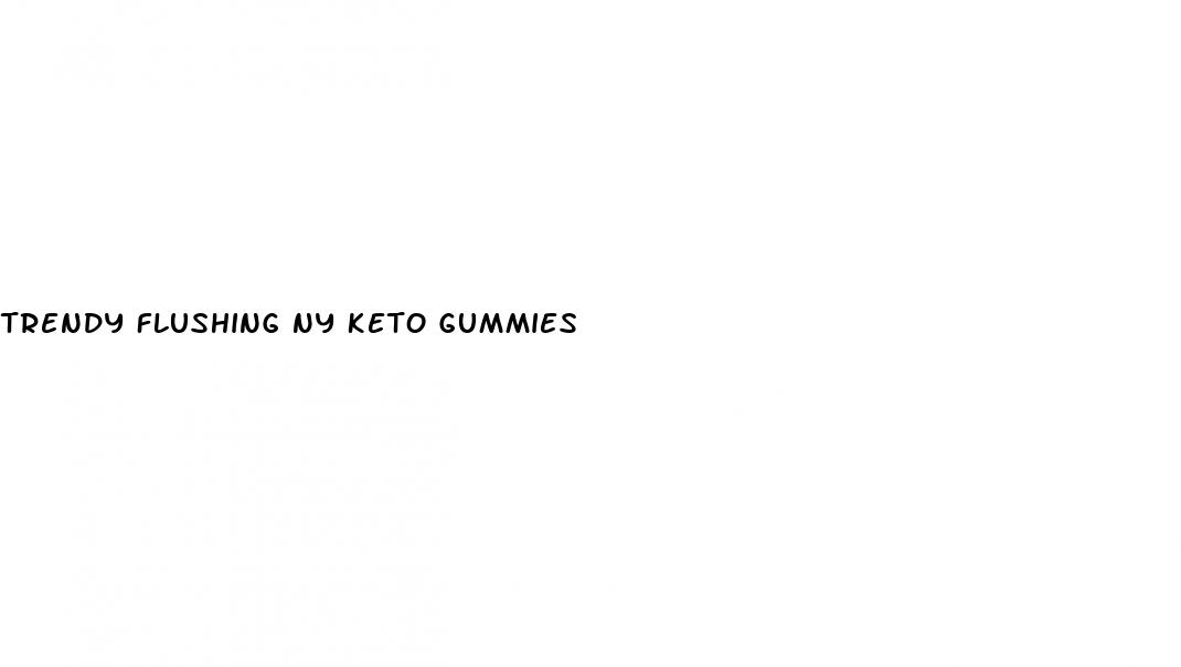 trendy flushing ny keto gummies