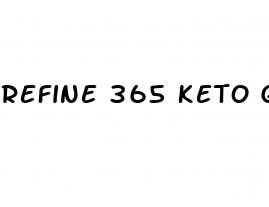 refine 365 keto gummies reviews