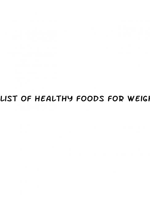 list of healthy foods for weight loss