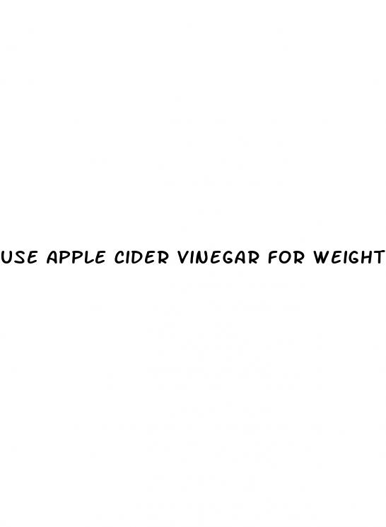 use apple cider vinegar for weight loss