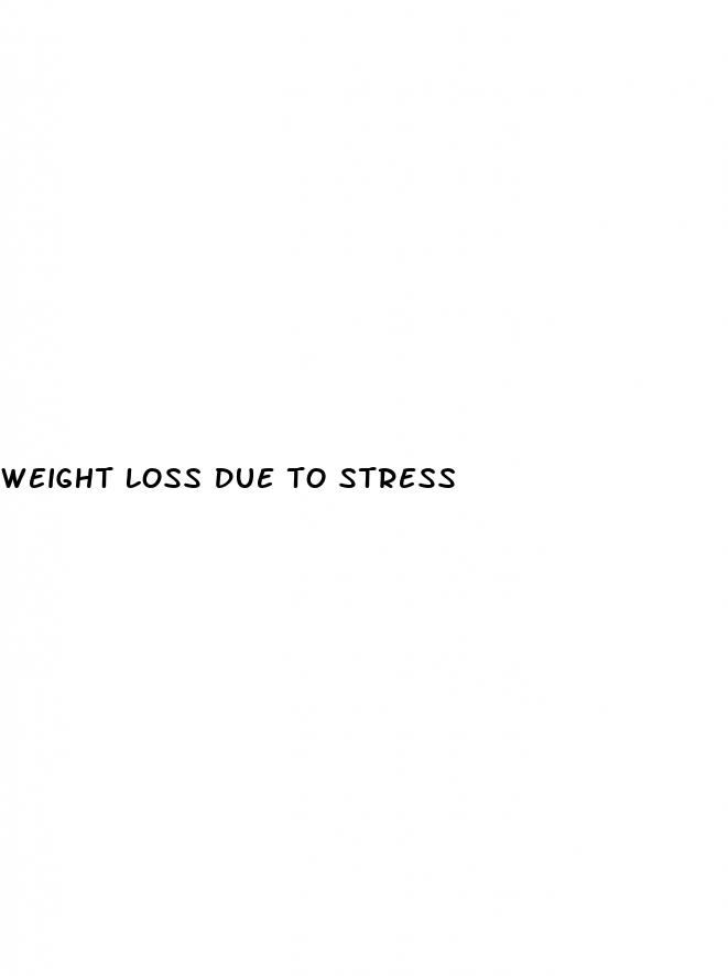 weight loss due to stress