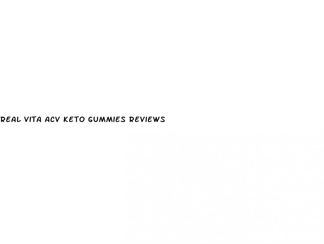 real vita acv keto gummies reviews
