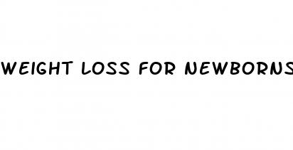 weight loss for newborns