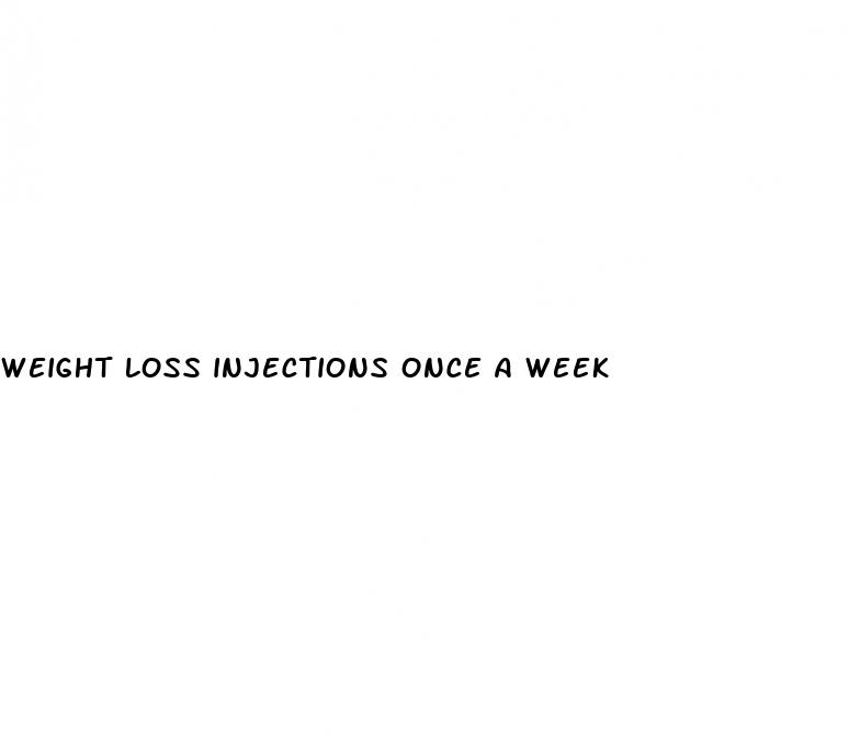 weight loss injections once a week