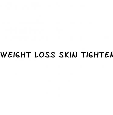 weight loss skin tightening
