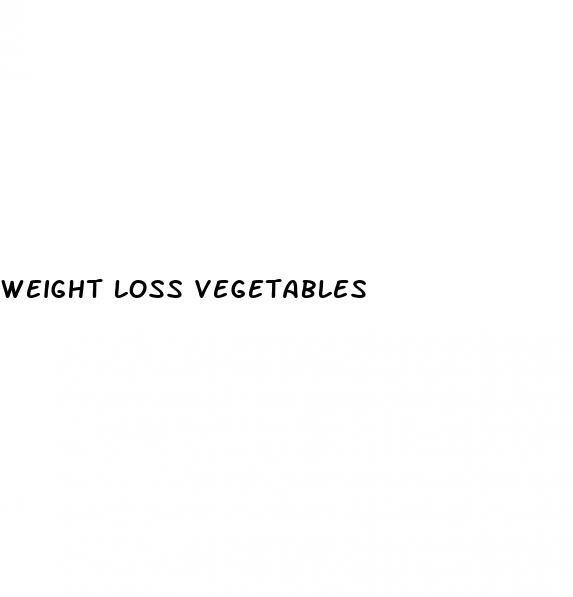 weight loss vegetables