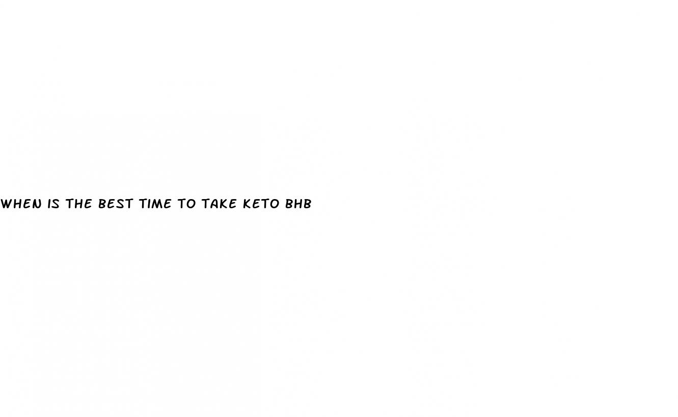 when is the best time to take keto bhb