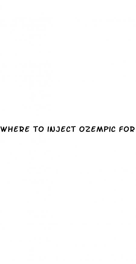 where to inject ozempic for weight loss