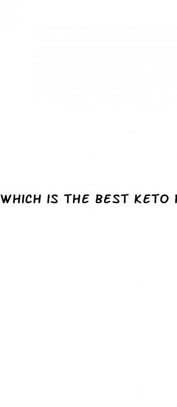 which is the best keto pills for weight loss