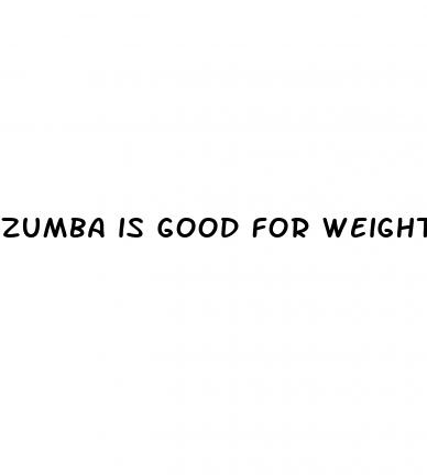 zumba is good for weight loss