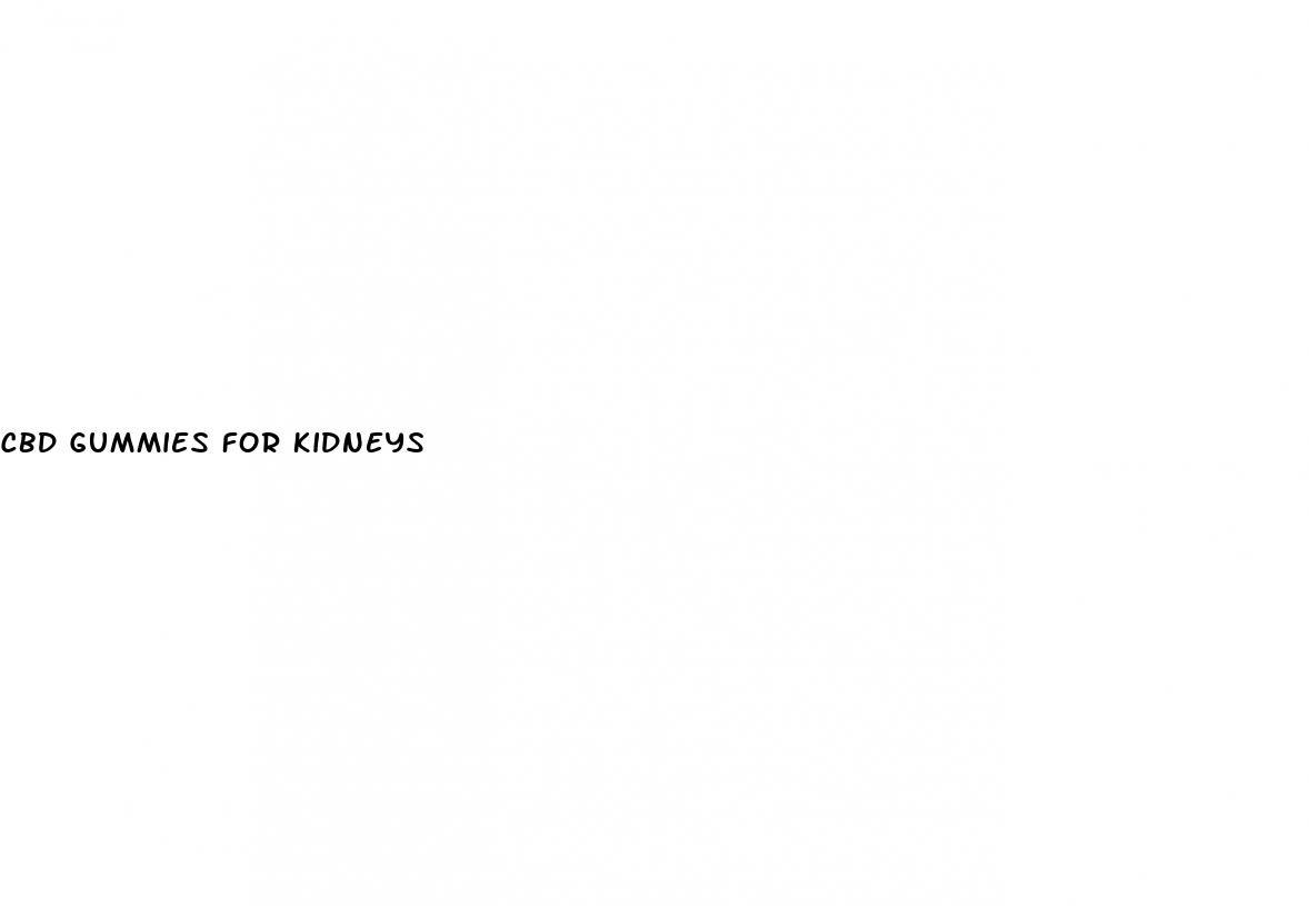 cbd gummies for kidneys