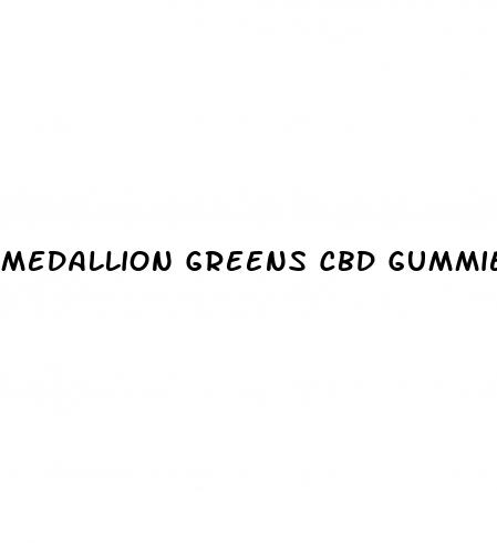 medallion greens cbd gummies price