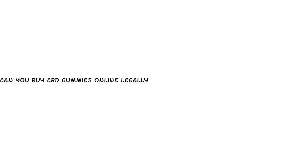 can you buy cbd gummies online legally
