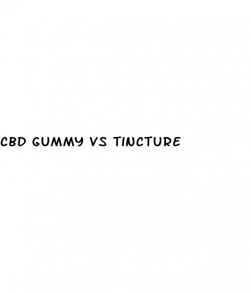 cbd gummy vs tincture