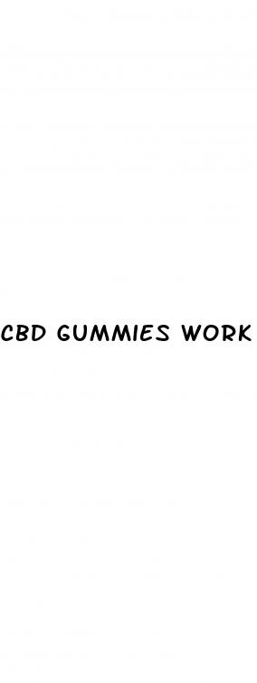 cbd gummies work for anxiety